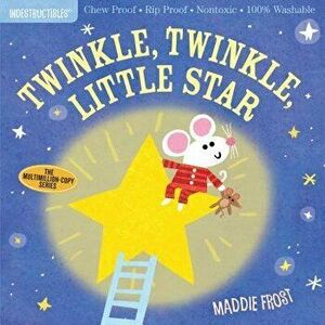 Indestructibles: Twinkle, Twinkle, Little Star, Paperback - Maddie Frost imagine