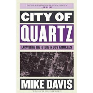 City of Quartz: Excavating the Future in Los Angeles, Paperback - Mike Davis imagine