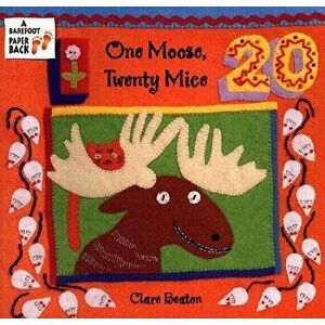 One Moose, Twenty Mice, Paperback - Clare Beaton imagine