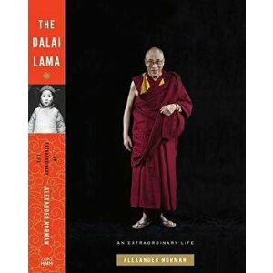 The Dalai Lama: An Extraordinary Life, Hardcover - Alexander Norman imagine
