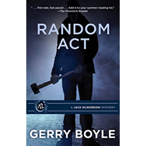 Random ACT: A Jack McMorrow Mystery #12, Paperback - Gerry Boyle imagine