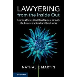 Lawyering from the Inside Out, Paperback - Nathalie Martin imagine