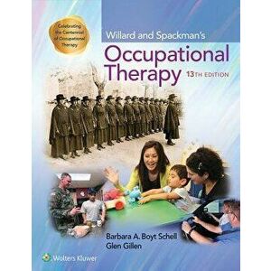 Willard and Spackman's Occupational Therapy, Hardcover - Barbara Schell imagine