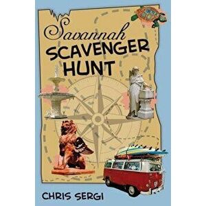 Savannah Scavenger Hunt, Paperback - Chris Sergi imagine