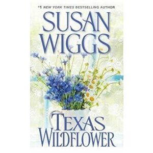 Texas Wildflower - Susan Wiggs imagine