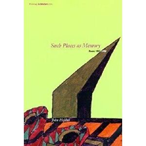Such Places as Memory: Poems 1953-1996 - John Hejduk imagine