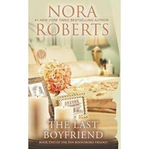 The Last Boyfriend - Nora Roberts imagine