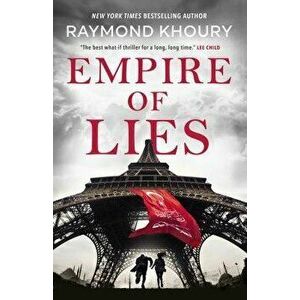 Empire of Lies, Hardcover - Raymond Khoury imagine