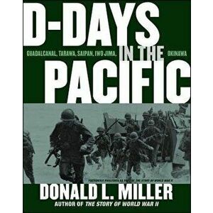 D-Days in the Pacific, Paperback - Donald L. Miller imagine
