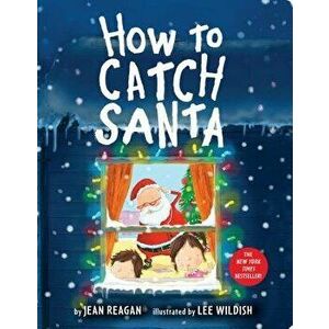 How to Catch Santa - Jean Reagan imagine