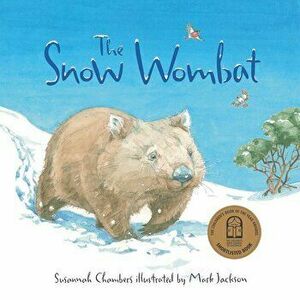 The Snow Wombat - Susannah Chambers imagine