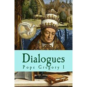 Dialogues, Paperback - Pope Gregory I. imagine