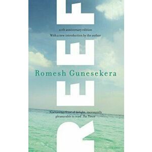 Reef, Paperback - Romesh Gunesekera imagine