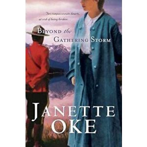 Beyond the Gathering Storm, Paperback - Janette Oke imagine