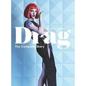 Drag: The Complete Story, Hardcover - Simon Doonan imagine