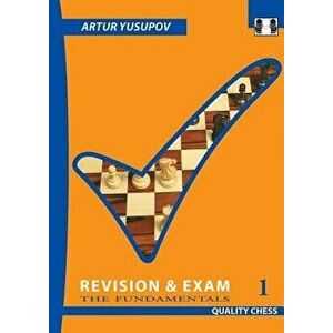 Revison & Exam 1: The Fundamentals, Paperback - Artur Yusupov imagine