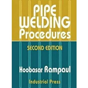Pipe Welding Procedures, Hardcover - Hoobasarl Rampaul imagine