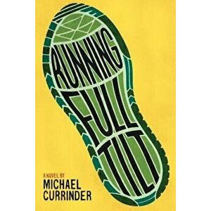 Running Full Tilt, Paperback - Michael Currinder imagine