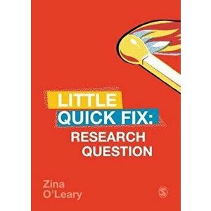 Research Question: Little Quick Fix, Paperback - Zina O'Leary imagine
