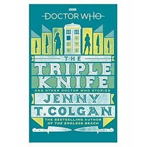 Doctor Who: The Triple Knife, Paperback - Jenny T. Colgan imagine