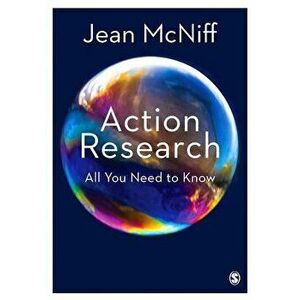 Action Research: All You Need to Know, Paperback - Jean McNiff imagine