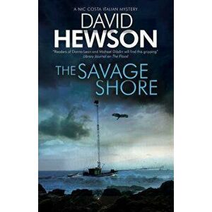 The Savage Shore: An Italian Mystery, Paperback - David Hewson imagine