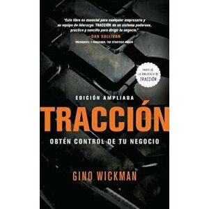 Traccion: Obtan Control de Tu Negocio, Hardcover - Gino Wickman imagine
