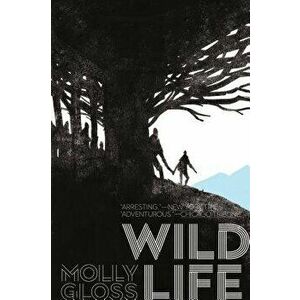 Wild Life, Paperback - Molly Gloss imagine