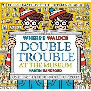 Where's Waldo? Double Trouble at the Museum: The Ultimate Spot-The-Difference Book, Hardcover - Martin Handford imagine