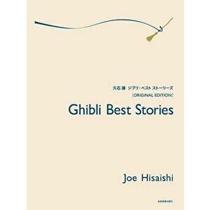 Ghibli Best Stories: Original Edition, Paperback - Joe Hisaishi imagine