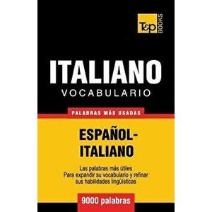 Vocabulario Espańol-Italiano - 9000 Palabras Más Usadas, Paperback - Andrey Taranov imagine