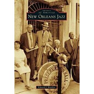 New Orleans Jazz, Paperback - Edward J. Branley imagine