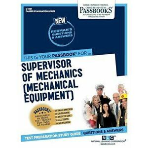 Supervisor of Mechanics (Mechanical Equipment), Paperback - National Learning Corporation imagine
