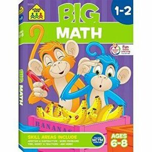 Big Math 1-2, Paperback - School Zone Staff imagine