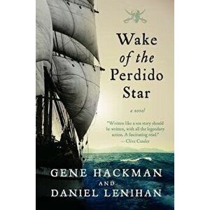 Wake of the Perdido Star, Paperback - Gene Hackman imagine