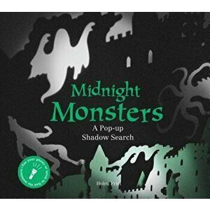 Midnight Monsters: A Pop-Up Shadow Search, Hardcover - Helen Friel imagine