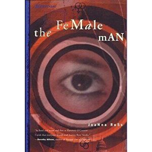 The Female Man, Paperback - Joanna Russ imagine