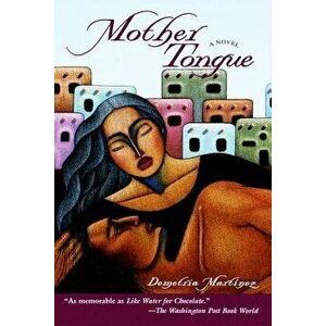 Mother Tongue, Paperback - Demetria Martinez imagine