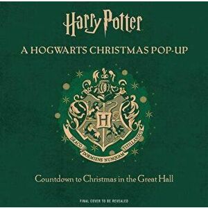 Harry Potter: A Hogwarts Christmas Pop-Up, Hardcover - Insight Editions imagine