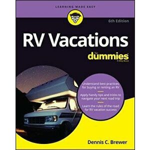 RV Vacations for Dummies, Paperback - Dennis C. Brewer imagine