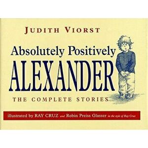 Absolutely, Positively Alexander - Judith Viorst imagine