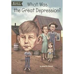 What Was the Great Depression? - Janet Pascal imagine