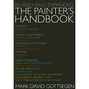 Painter's Handbook: Revised and Expanded, Paperback - Mark David Gottsegen imagine