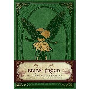 Brian Froud Deluxe Hardcover Sketchbook - Insight Editions imagine