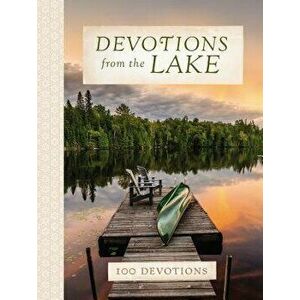 Devotions from the Lake, Hardcover - Thomas Nelson imagine
