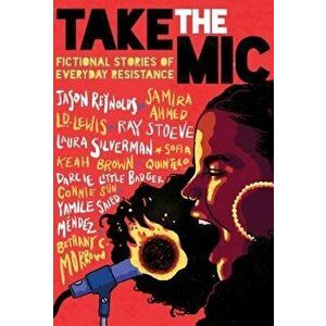 Take the MIC: Fictional Stories of Everyday Resistance, Hardcover - Bethany Morrow imagine