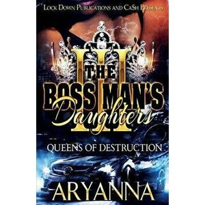 The Boss Man's Daughters 3: Queens of Destruction, Paperback - Aryanna imagine