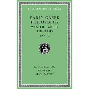 Early Greek Philosophy, Volume V: Western Greek Thinkers, Part 2, Hardcover - Andre Laks imagine