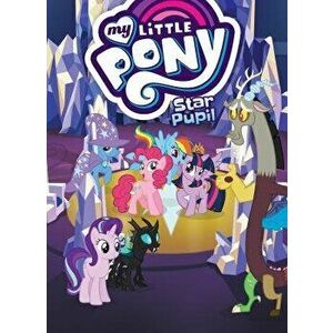 My Little Pony: Star Pupil, Paperback - Justin Eisinger imagine
