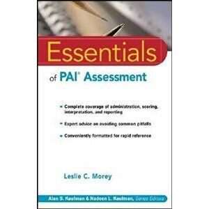 Essentials of PAI Assessment, Paperback - Leslie C. Morey imagine